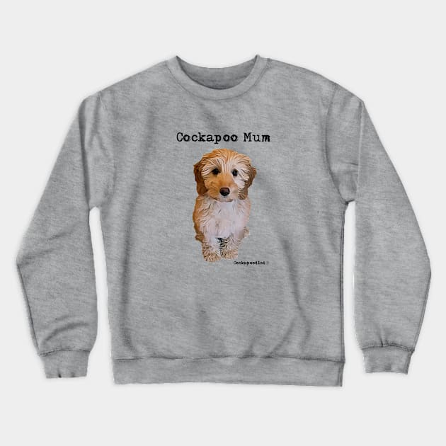 Cockapoo Dog Mum Crewneck Sweatshirt by WoofnDoodle 